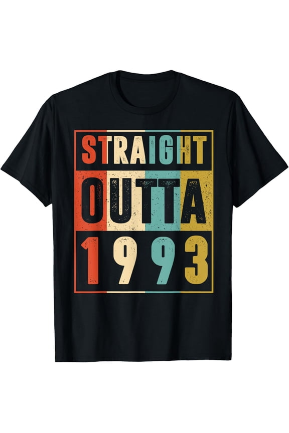 Straight Outta 1993 Shirt 32 Years Old 32nd Birthday Retro T-Shirt men and women can wear, black, white, gifts