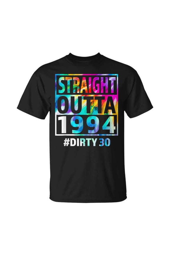 Straight Outta 1994 Dirty Thirty 30Th Birthday TShirt