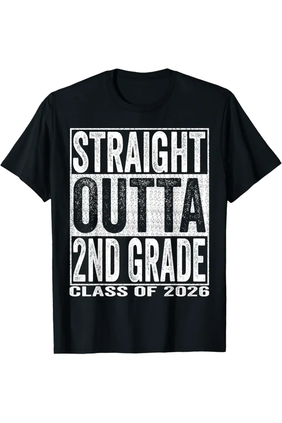 Straight Outta 2Nd Grade Graduate Funny 2026 Second Grade T-Shirt All Size S-5Xl