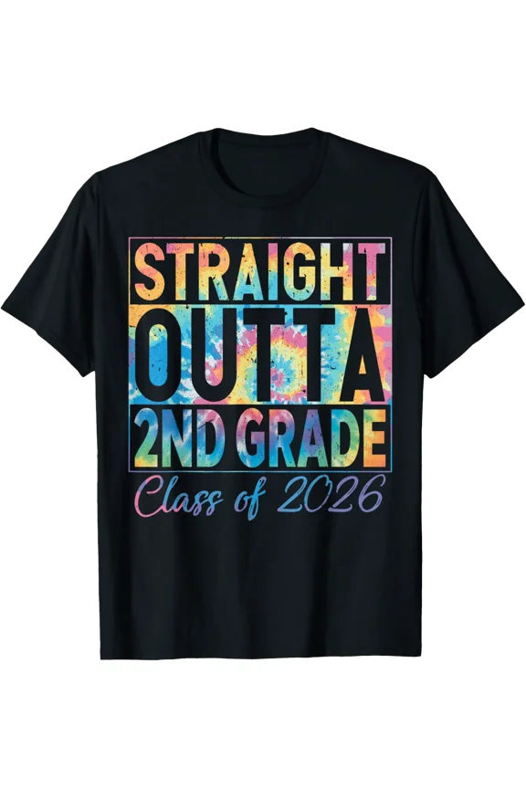 Straight Outta 2Nd Grade Graduate Funny Class 2026 2Nd Grade T-Shirt All Size S-5Xl