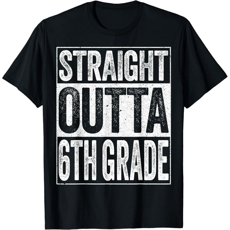 Straight Outta 6th Grade Parody T-Shirt Straight Outta 6th Grade Parody T-Shirt