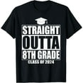 thumbnail image 1 of Straight Outta 8th Grade Graduation Class Of 2024 8th Grade T-Shirt, 1 of 4