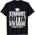 thumbnail image 1 of Straight Outta 8th Grade Graduation Class Of 2024 8th Grade T-Shirt, 1 of 4