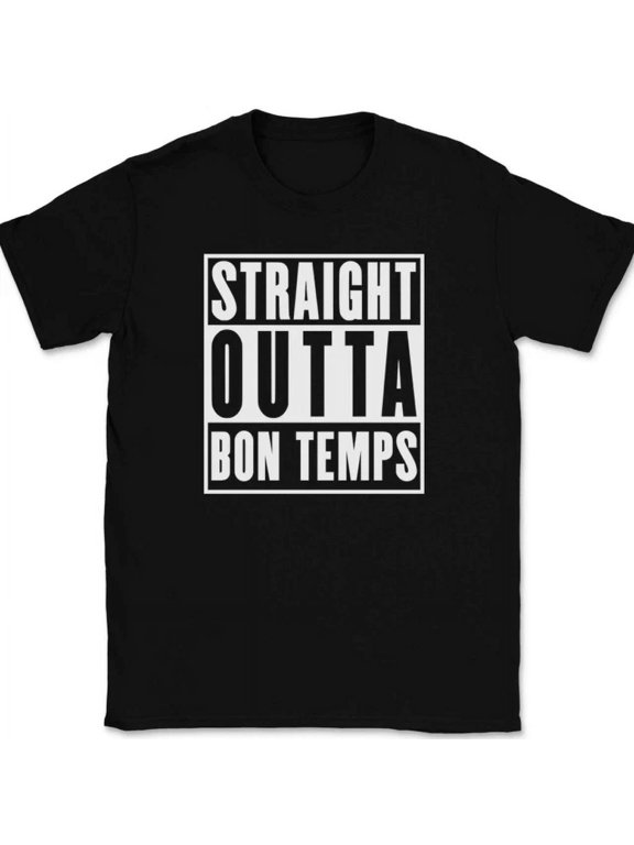 Straight Outta Bon Temps Show Graphic Design For Everyday Style T-Shirt, Size S-5XL