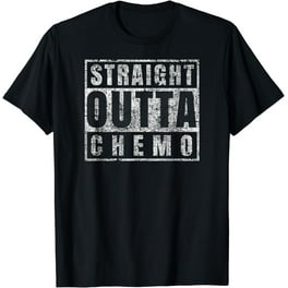 Straight Outta Chemo Shirt Battle Cancer Awareness T-Shirt