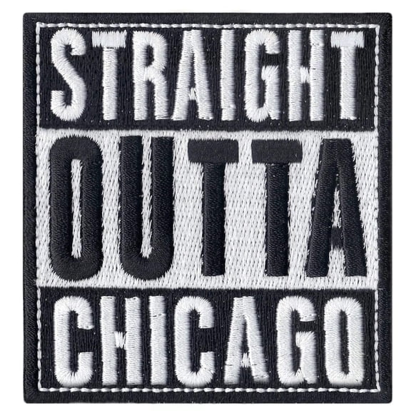 Straight Outta Chicago Embroidered Iron On Patch