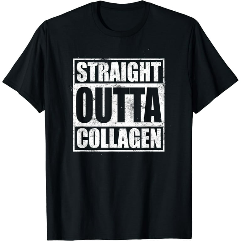 Straight Outta Collagen Ehlers Danlos Syndrome Tee Shirt Straight Outta Collagen Ehlers Danlos Syndrome Tee Shirt