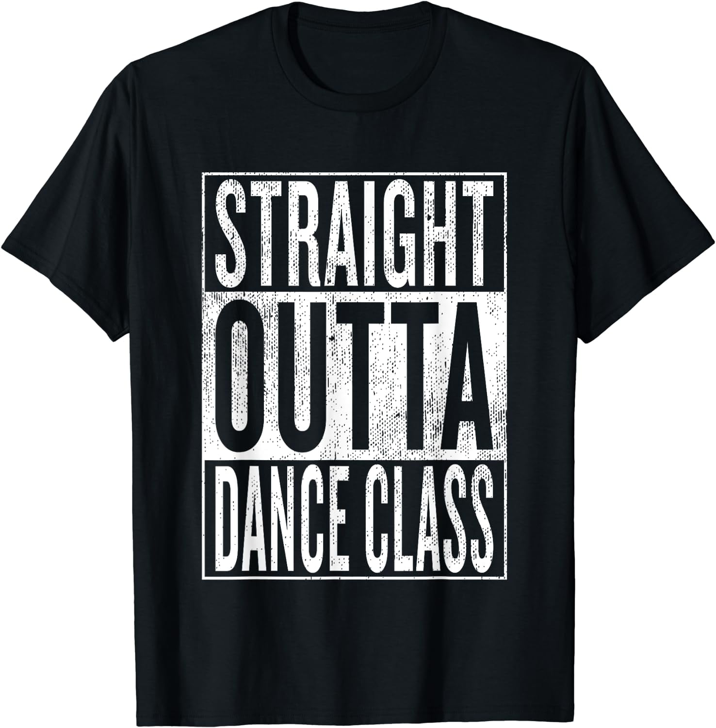 Straight Outta Dance Class | Great Dancer & Dancing Shirt - Walmart.com