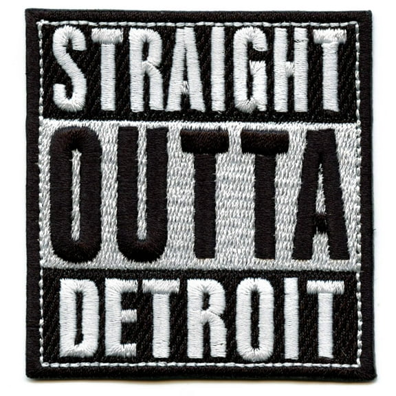 Straight Outta Detroit Embroidered Iron On Patch