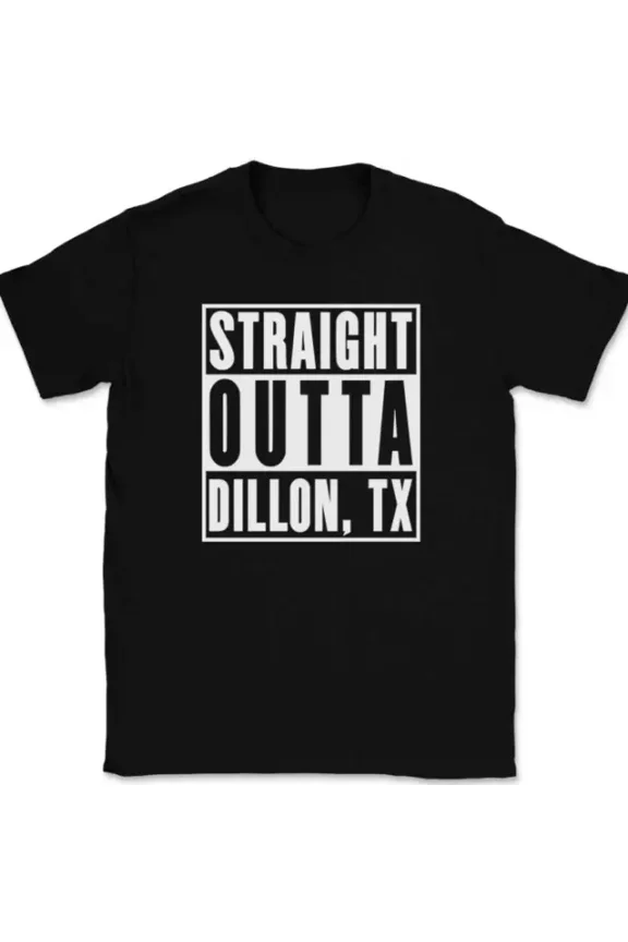 Straight Outta Dillon Tx T-Shirt Tee Football Texas Tv Show Unisex S-5XL Hot Trending Shirt, Vintage Birthday Gift