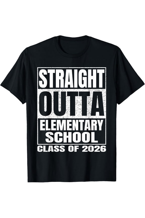 Straight Outta Elementary School Class 2026 Graduation Funny T-Shirt All Size S-5Xl