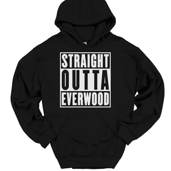 Straight Outta Everwood Hooded Sweatshirt Hoodie California CA TV Show - Black, M