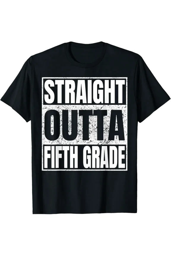 Straight Outta Fifth Grade Funny Class 2026 Grad Graduation T-Shirt All Size S-5Xl