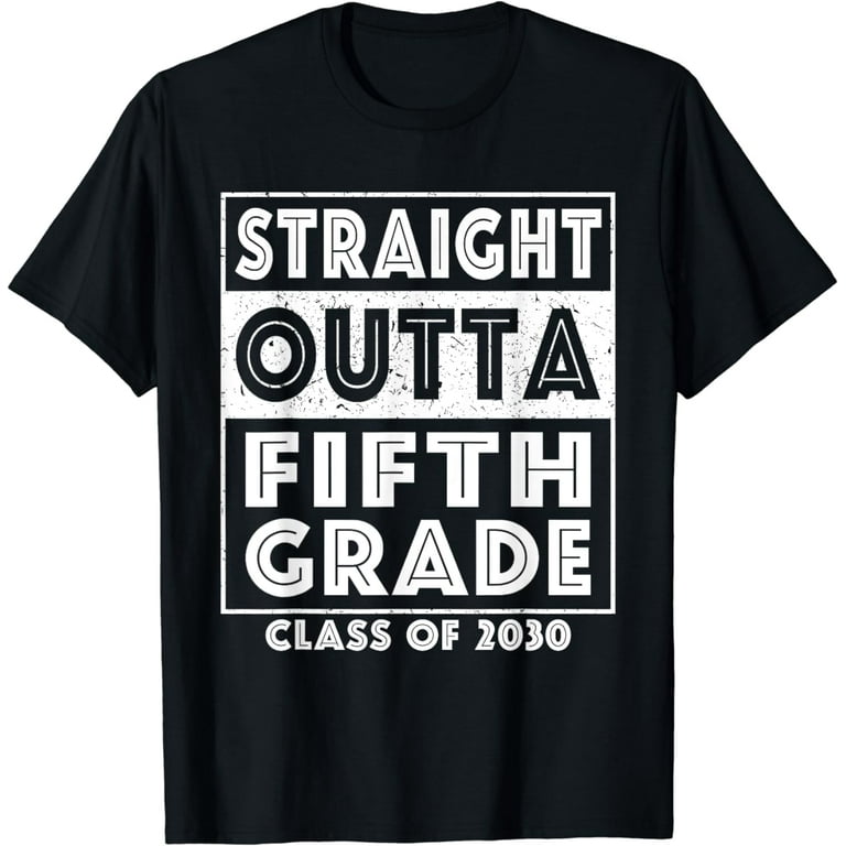 Straight Outta Fifth Grade Shirt 5th Grade Shirt