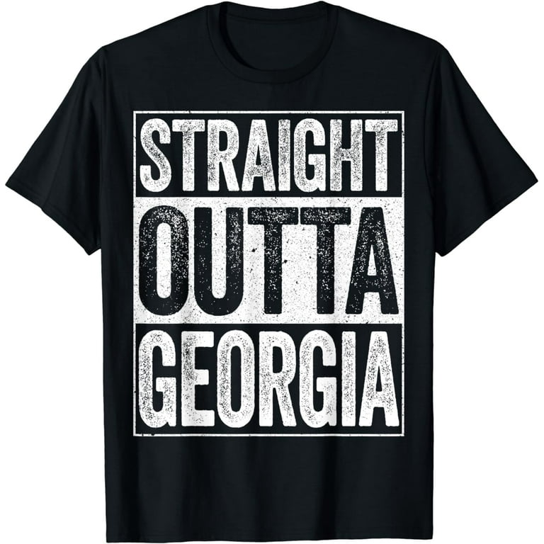 Cool Straight Outta Georgia Novelty T-Shirt Cool Straight Outta Georgia Novelty T-Shirt