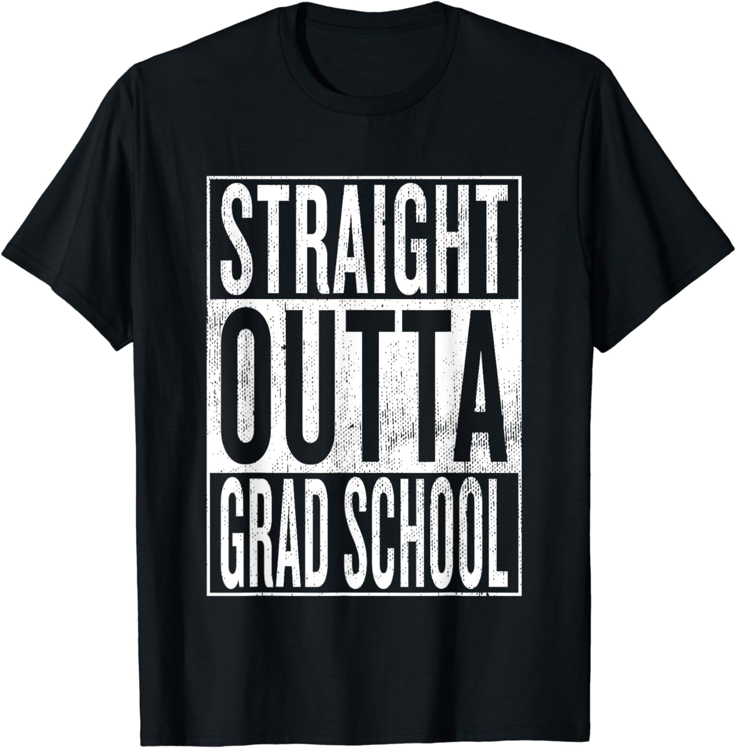 Straight Outta Grad School | Great Graduation Gift Shirt