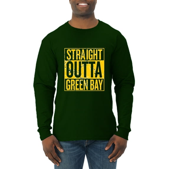 Straight Outta Green Bay GB Fan | Fantasy Football | Mens Sports Long Sleeve T-Shirt, Forest Green, Large