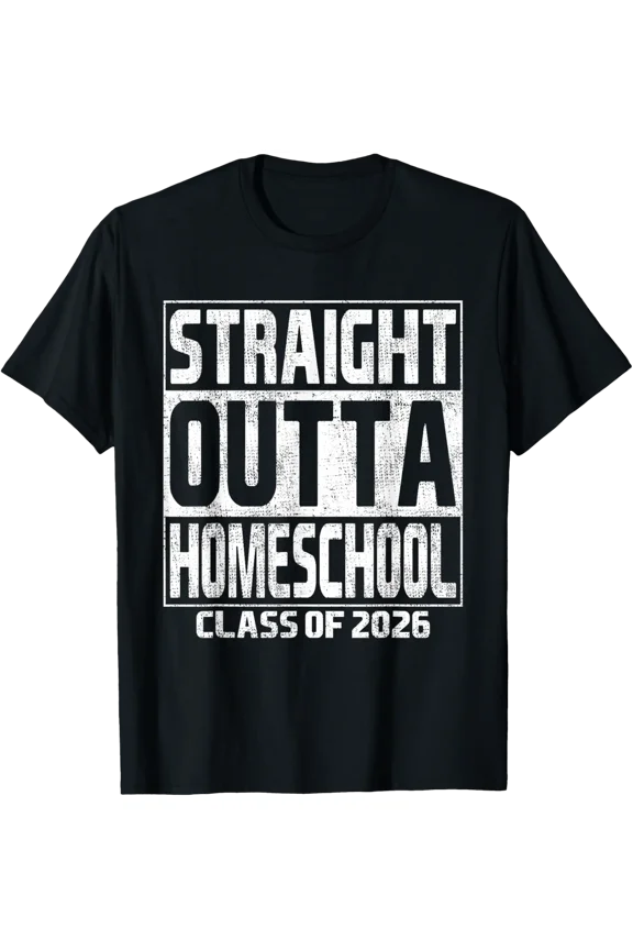 Straight Outta Homeschool Graduation Class Idea 2026 School T-Shirt All Size S-5Xl