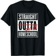 thumbnail image 1 of Straight Outta Homeschool Shirt Funny Graduation, 1 of 3