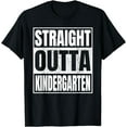thumbnail image 1 of Straight Outta Kindergarten Class Of 2024 Kinder Graduation T-Shirt, 1 of 4