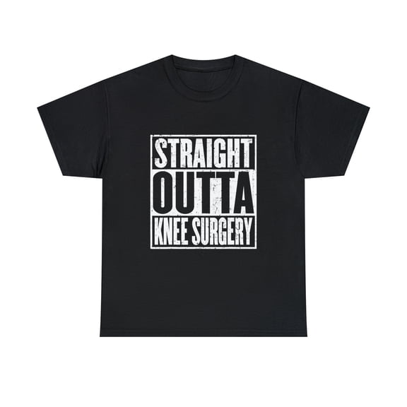 Straight Outta Knee Surgery T-Shirt