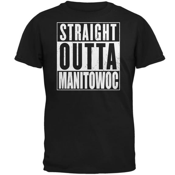 Straight Outta Manitowoc Black Adult T-Shirt - Large