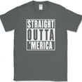 thumbnail image 1 of Straight Outta Merica T-Shirt Funny Humor USA America Pride Patriot Gift Tee - Charcoal, 2XL, 1 of 1