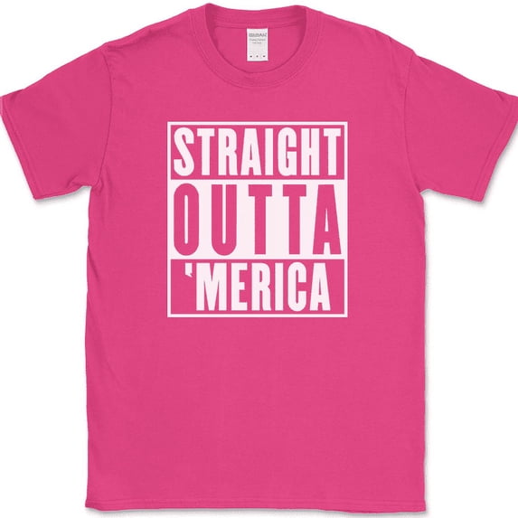 Straight Outta Merica T-Shirt Funny Humor USA America Pride Patriot Gift Tee - Pink, L