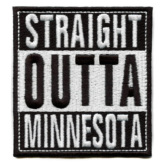 Straight Outta Minnesota Patch Embroidered Iron On