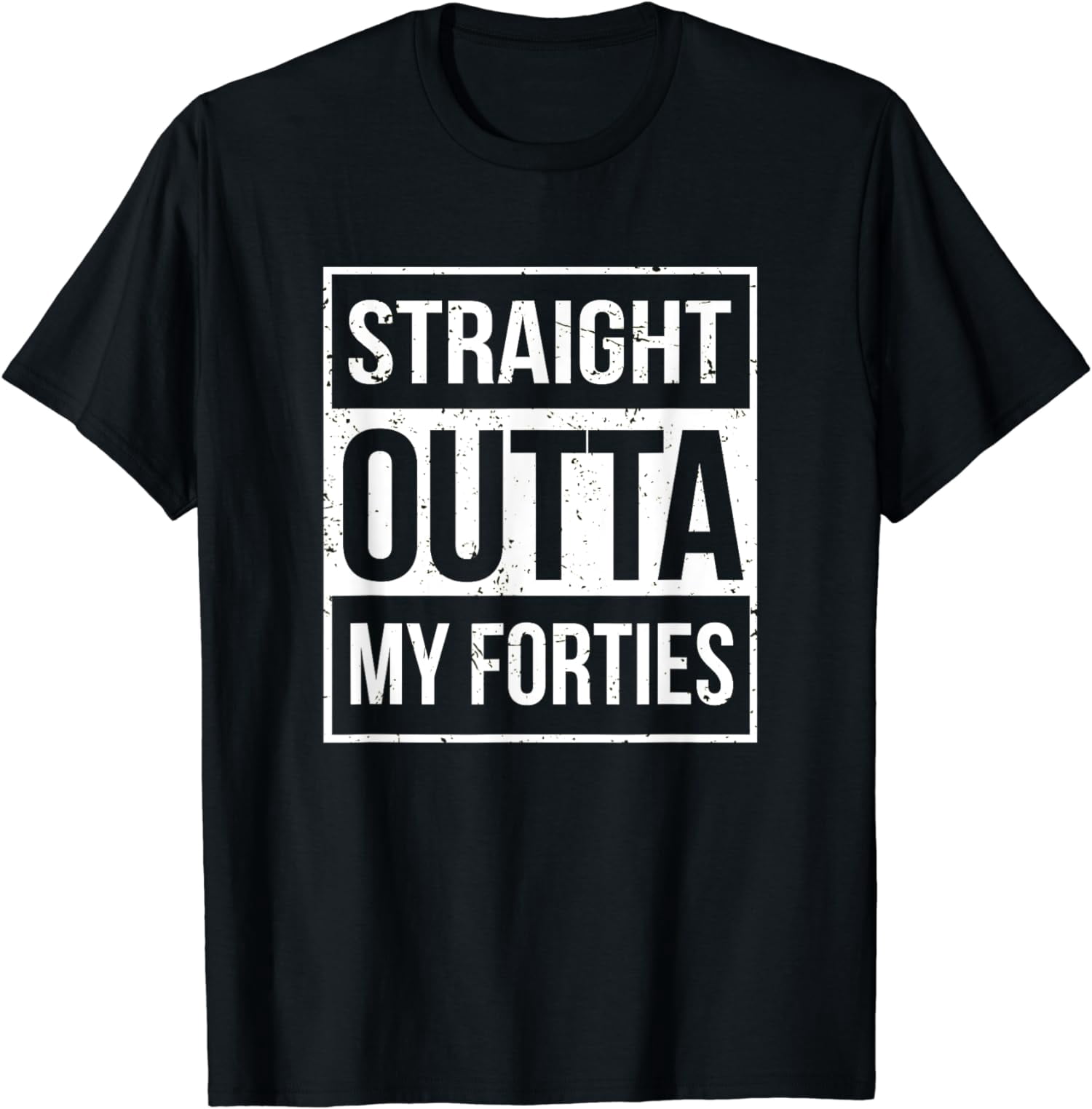 Straight Outta My Forties Funny T-Shirt 50th Birthday Gift - Walmart.com