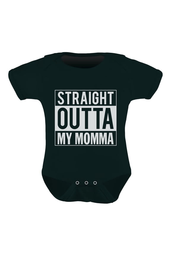 Straight Outta My Momma Baby Girl / Boy Infant Funny Baby Bodysuit Newborn Black