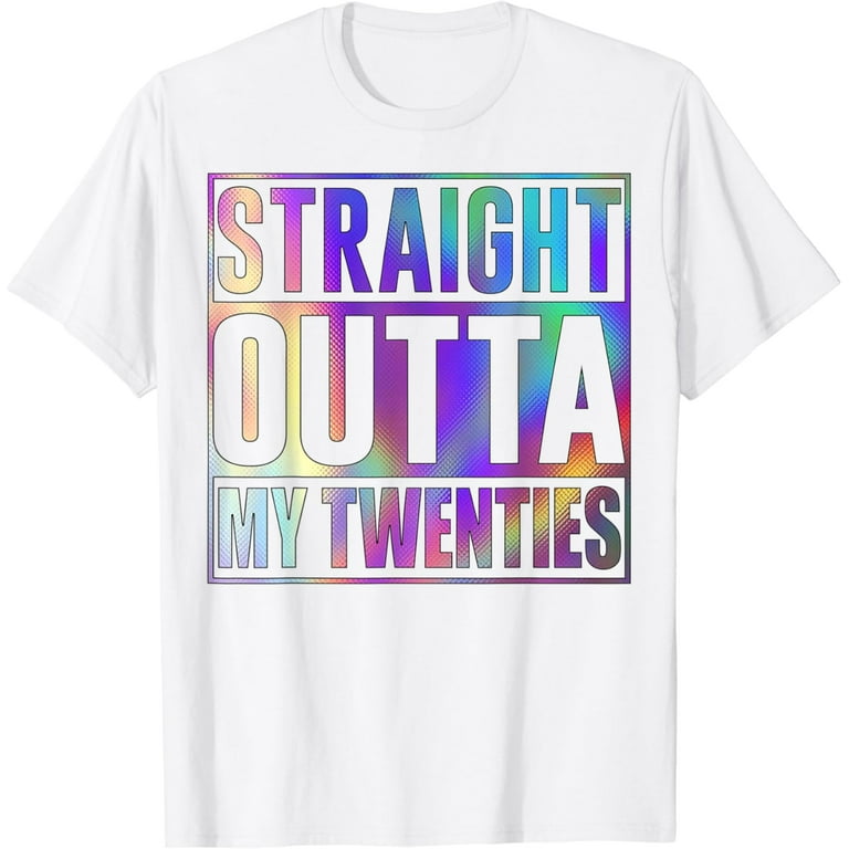 Vintage Straight Outta My Twenties Gift T-Shirt Vintage Straight Outta My Twenties Gift T-Shirt