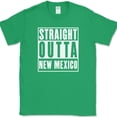 thumbnail image 1 of Straight Outta New Mexico T-Shirt Funny State Pride Humor Gift Text Tee - Green, 5XL, 1 of 1