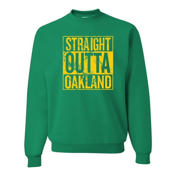 Straight Outta Oakland Oak Fan | Fantasy Baseball Fans | Mens Sports Crewneck Graphic Sweatshirt, Kelly, Small