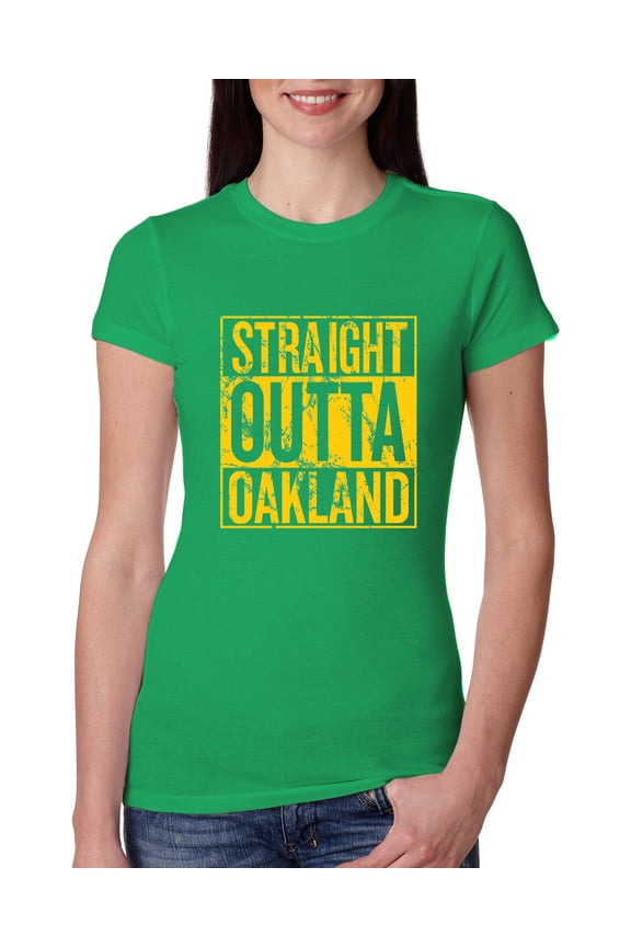 Straight Outta Oakland Oak Fan | Fantasy Baseball Fans | Womens Sports Slim Fit Junior Tee, Kelly, Small