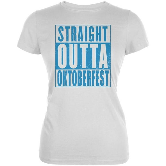 Straight Outta Oktoberfest Juniors Soft T Shirt White SM