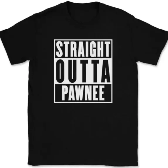Straight Outta Pawnee T-Shirt Funny Tv Show Unisex S-5XL Hot Trending Shirt, Vintage Birthday Gift