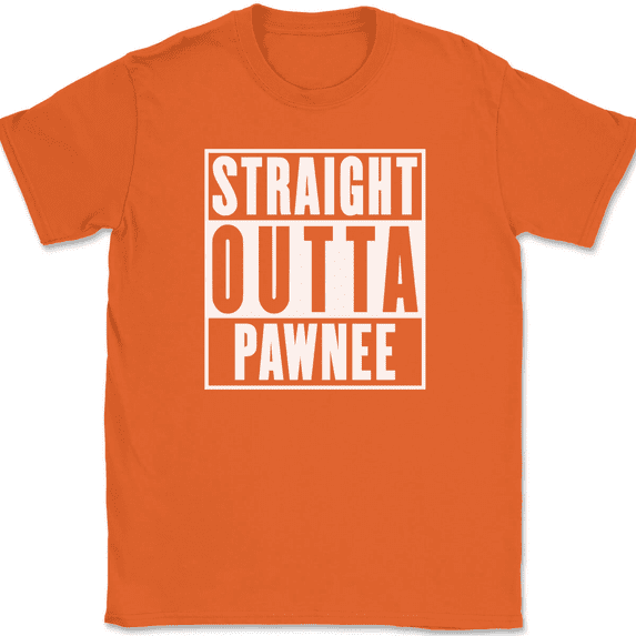 Straight Outta Pawnee T-Shirt Tee Funny TV Show Humor - Orange, XL