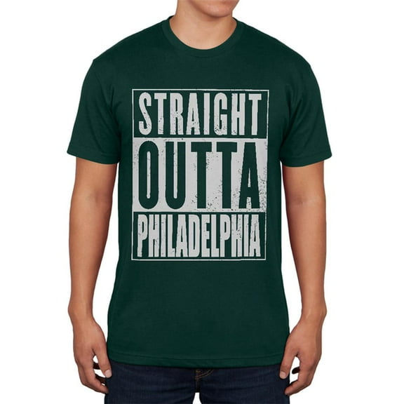 Straight Outta Philadelphia Mens T Shirt Forest Green SM