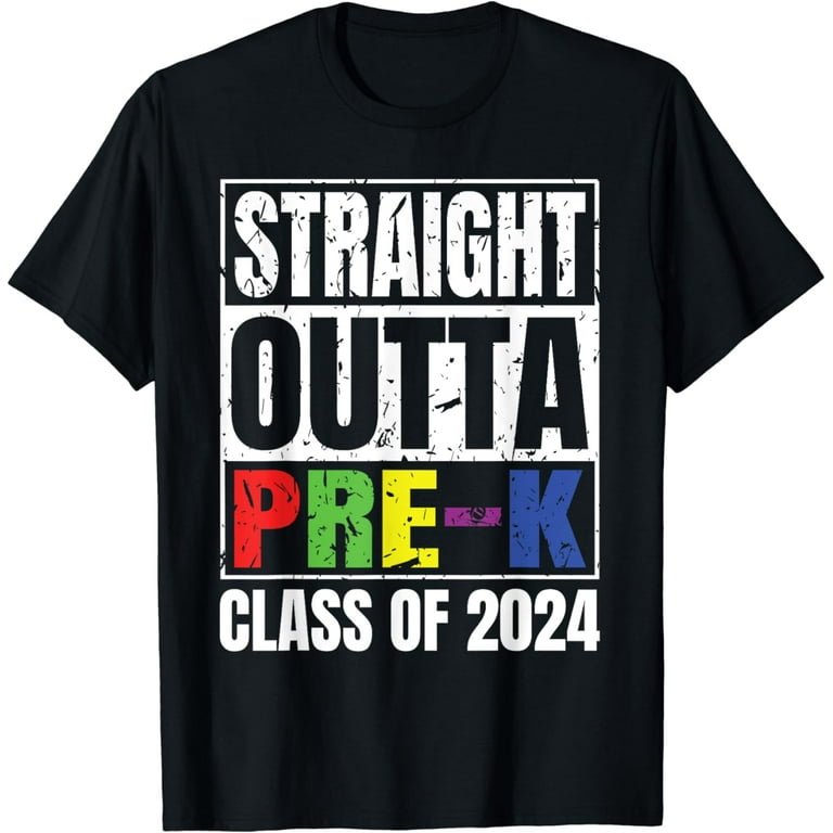 Straight Outta Pre-K T-Shirt Funny Graduation Straight Outta Pre-K T-Shirt Funny Graduation