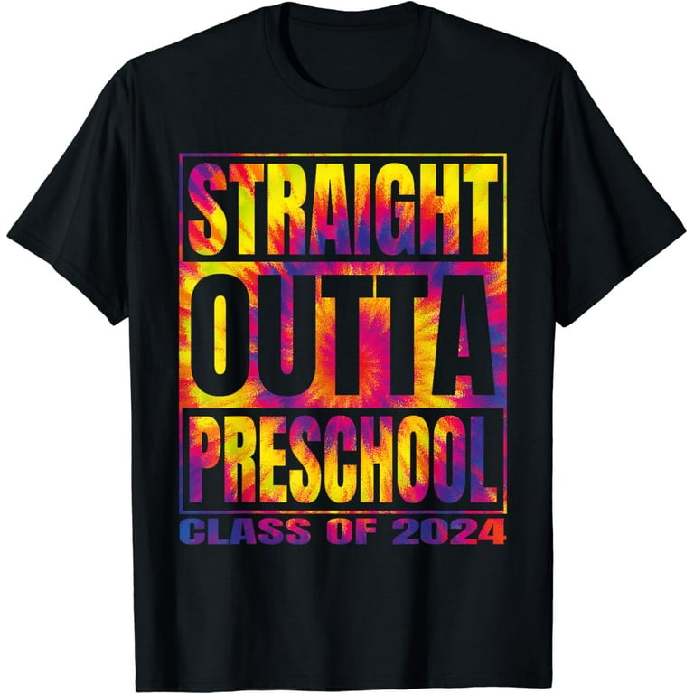 Straight Outta Preschool T-Shirt Funny Graduation Straight Outta Preschool T-Shirt Funny Graduation