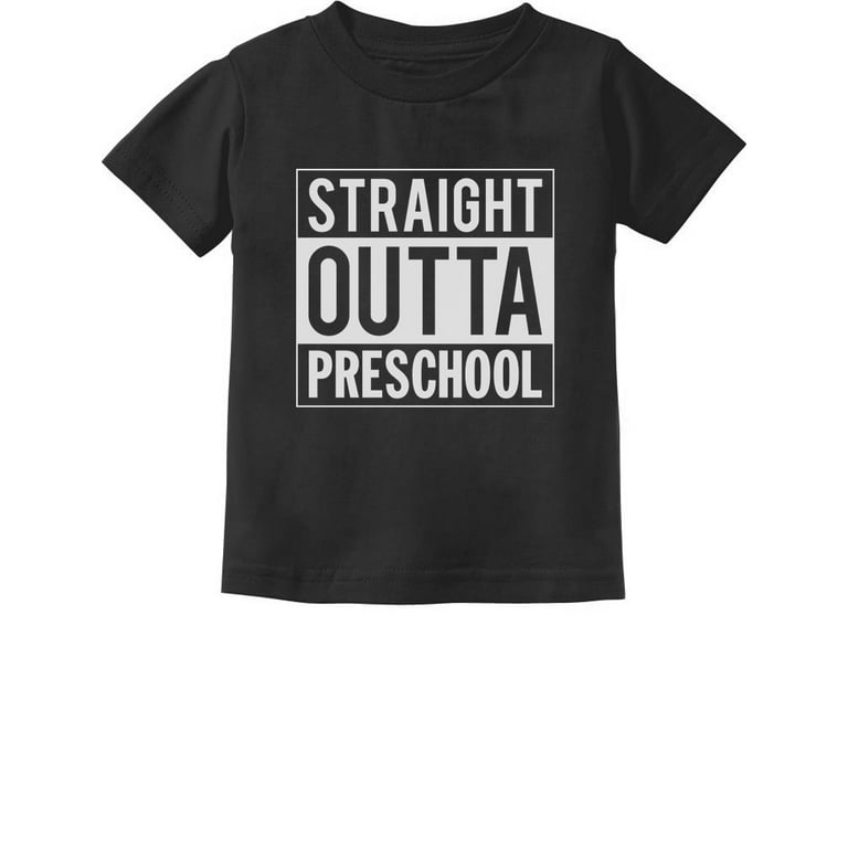 Kids Straight Outta Preschool | Pre-School Graduation Gift Shirt Kids Straight Outta Preschool | Pre-School Graduation Gift Shirt