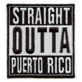 thumbnail image 1 of Straight Outta Puerto Rico Patch Embroidered Iron On, 1 of 2