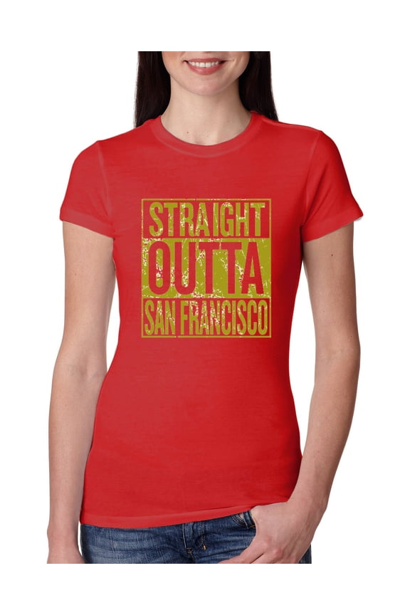 Straight Outta San Francisco SF Fan | Fantasy Football | Womens Sports Slim Fit Junior Tee, Red, Large