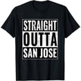 thumbnail image 1 of Straight Outta San Jose - Straight Out of San Jose T-Shirt, 1 of 3