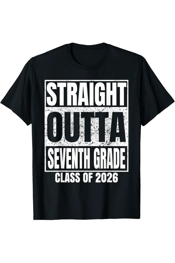 Straight Outta Seventh Grade Class 2026 7Th Grad Graduation T-Shirt All Size S-5Xl
