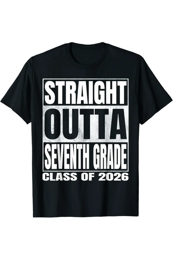 Straight Outta Seventh Grade Funny Graduate Of 2026 7Th Grad T-Shirt All Size S-5Xl