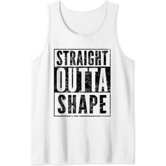 Straight Outta Shape Playful Pun Workout Quote Tank Top Size S-3XL
