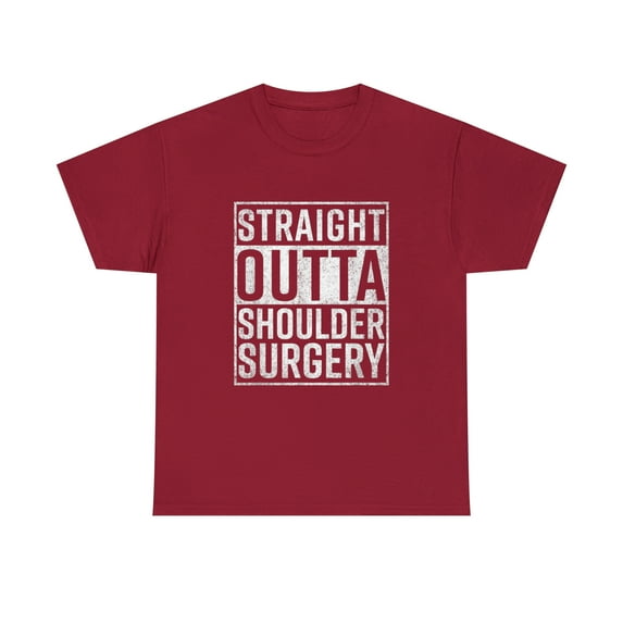 Straight Outta Shoulder Surgery Funny Get Well T-Shirt