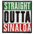 thumbnail image 1 of Straight Outta Sinaloa Embroidered Iron On Patch, 1 of 2